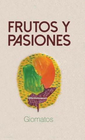 Kniha Frutos y pasiones Giomatos