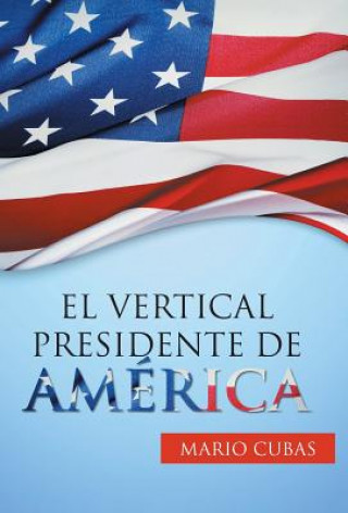 Carte vertical presidente de America Mario Cubas