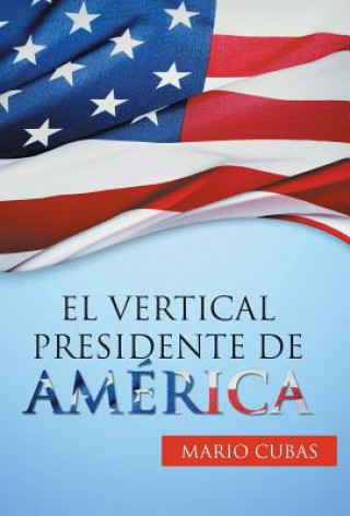 Buch vertical presidente de America Mario Cubas