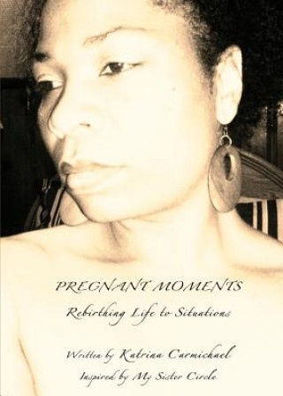 Kniha Pregnant Moments Katrina Carmichael