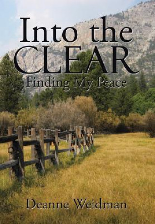 Kniha Into the Clear Deanne Weidman