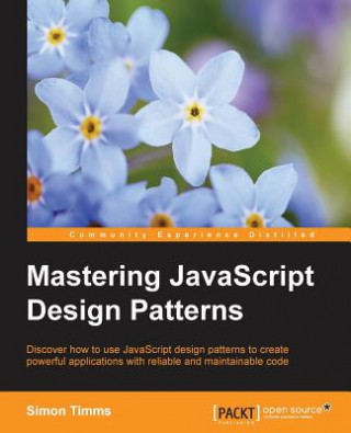 Kniha Mastering JavaScript Design Patterns Simon Timms