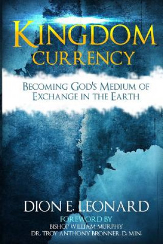 Könyv Kingdom Currency Dion E Leonard