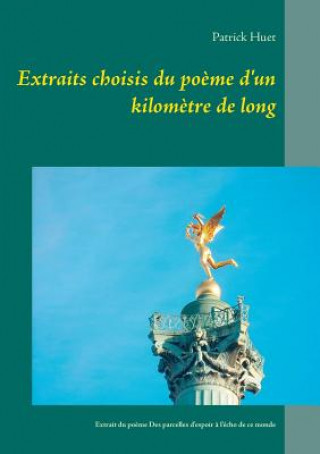 Carte Extraits choisis du poeme d'un kilometre de long Patrick Huet