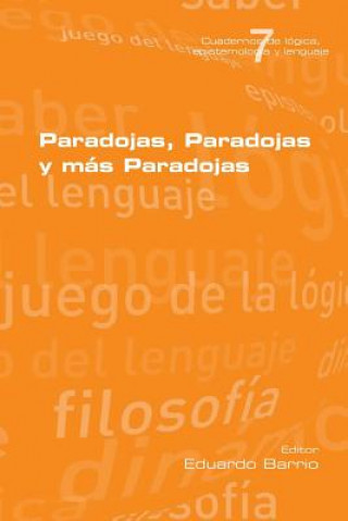 Libro Paradojas, Paradojas y mas Paradojas Eduardo Barrio