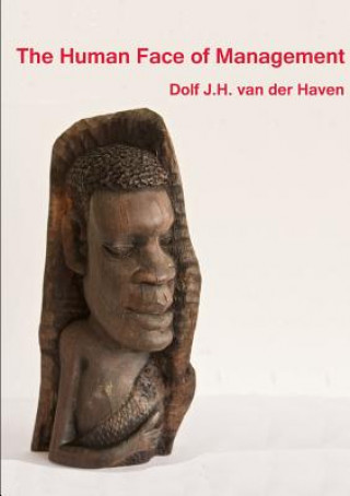 Carte Human Face of Management Dolf Van Der Haven