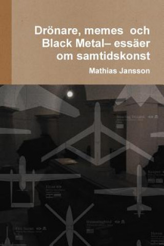 Kniha Droenare, memes och Black Metal- essaer om samtidskonst Mathias Jansson