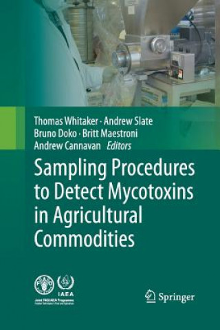 Könyv Sampling Procedures to Detect Mycotoxins in Agricultural Commodities Andrew Cannavan