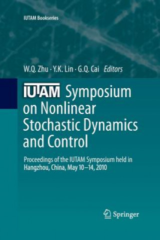 Книга IUTAM Symposium on Nonlinear Stochastic Dynamics and Control G. Q. Cai