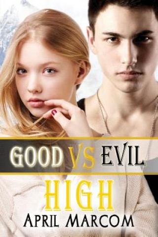Könyv Good Vs Evil High April Marcom