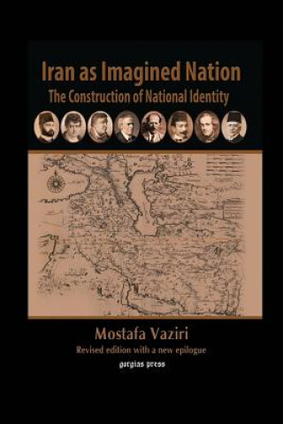 Könyv Iran as Imagined Nation Mostafa Vaziri