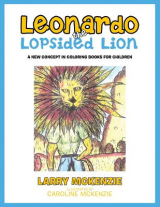 Knjiga Leonardo the Lopsided Lion Larry McKenzie