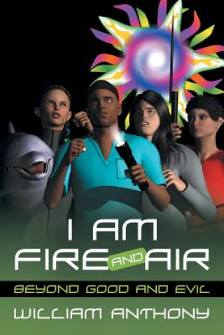Carte I Am Fire and Air William Anthony