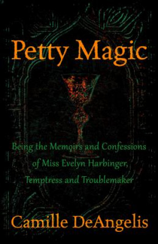 Livro Petty Magic Camille Deangelis