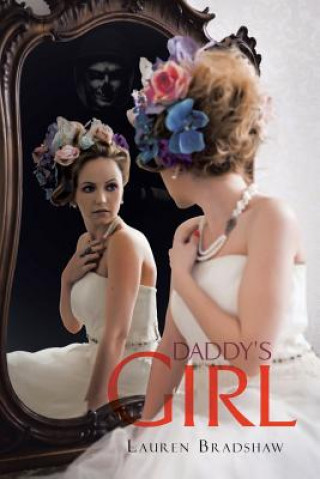 Kniha Daddy's Girl MS Lauren Bradshaw