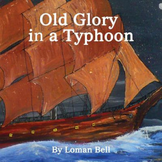 Carte Old Glory in a Typhoon Loman Bell