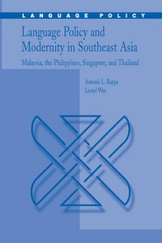 Buch Language Policy and Modernity in Southeast Asia Lionel Wee Hock an