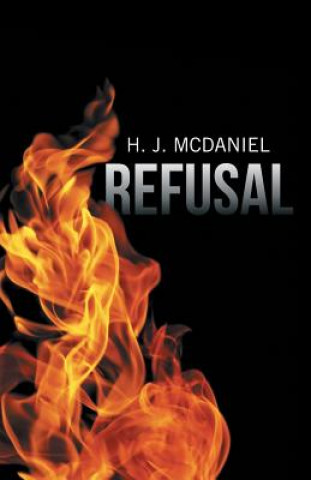 Kniha Refusal H J McDaniel