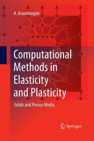 Kniha Computational Methods in Elasticity and Plasticity A Anandarajah