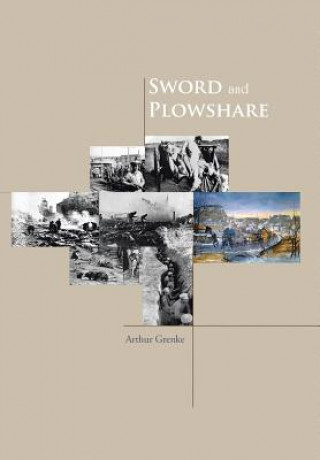 Knjiga Sword and Plowshare Arthur Grenke