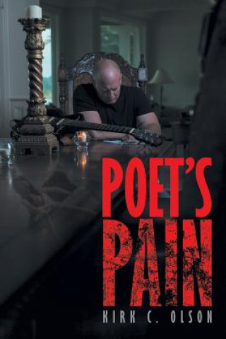 Könyv Poet's Pain Kirk C Olson