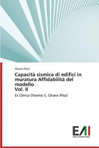 Kniha Capacita sismica di edifici in muratura Affidabilita del modello Vol. II Preta Alessio