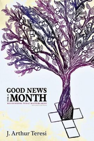 Книга Good News for a Month J. Arthur Teresi