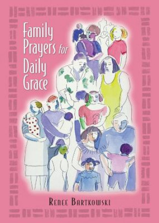 Carte Family Prayers for Daily Grace Renee Bartkowski