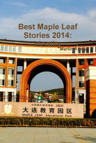 Книга Best Maple Leaf Stories 2014: Identity Martin Avery