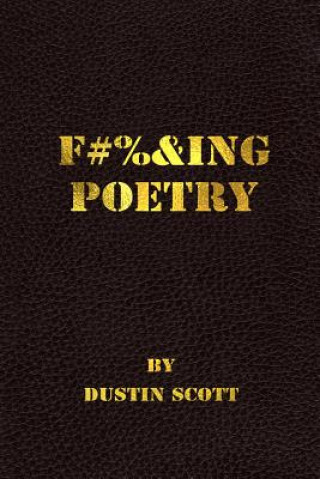 Carte Fucking Poetry Dustin Scott