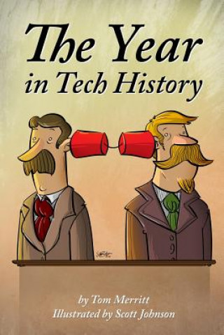 Carte Year in Tech History Scott Johnson