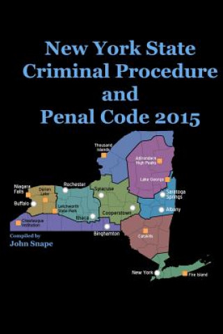 Книга New York State Criminal Procedure and Penal Code 2015 Snape