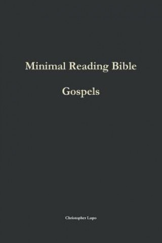 Książka Minimal Reading Bible: Gospels Christopher Lupo