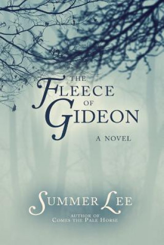 Knjiga Fleece of Gideon Summer Lee