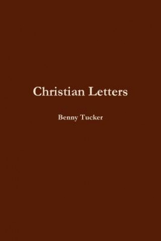 Book Christian Letters Benny Tucker