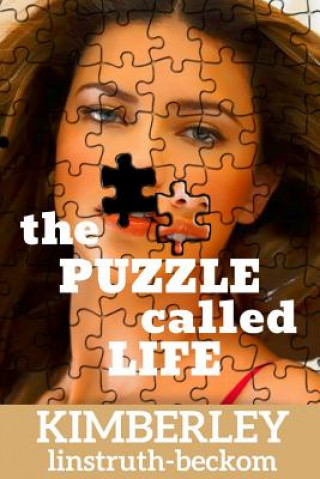 Książka Puzzle Called Life Kimberley Linstruth-Beckom