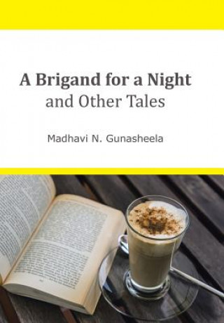 Carte Brigand for a Night and Other Tales Madhavi N Gunasheela