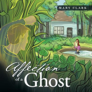 Livre Affection of a Ghost Mary Clark