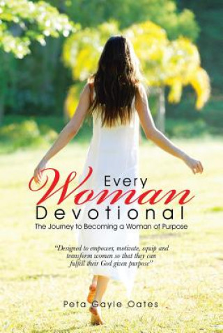Carte Every Woman Devotional Peta Gayle Oates