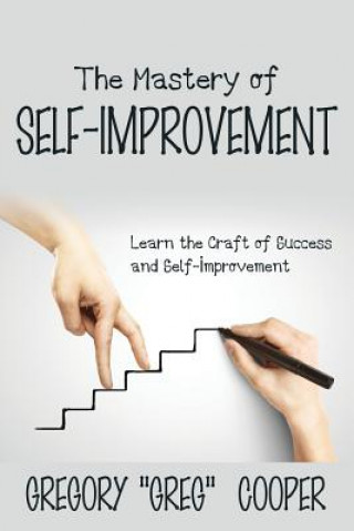 Könyv Mastery of Self-Improvement Gregory Greg Cooper
