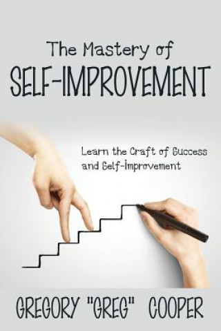 Book Mastery of Self-Improvement Gregory Greg Cooper