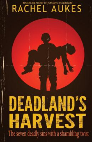 Knjiga Deadland's Harvest Rachel Aukes