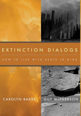 Knjiga Extinction Dialogs Guy McPherson