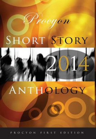 Carte Procyon Press Short Story Anthology 2014 Authors Miscellaneous