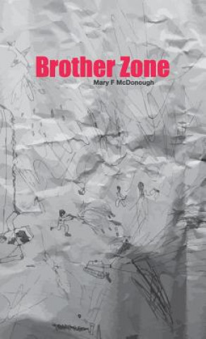 Kniha Brother Zone Mary F McDonough