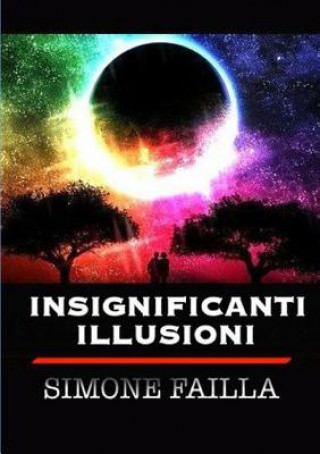 Book Insignificanti Illusioni Simone Failla