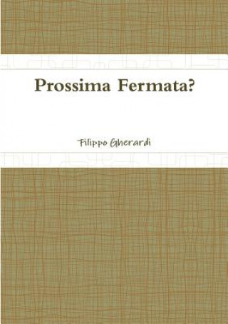 Książka Prossima Fermata? Filippo Gherardi