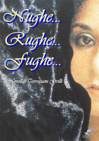 Книга Nughe Rughe Fughe Novella Torregiani Grilli