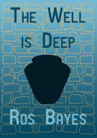 Kniha Well is Deep Ros Bayes