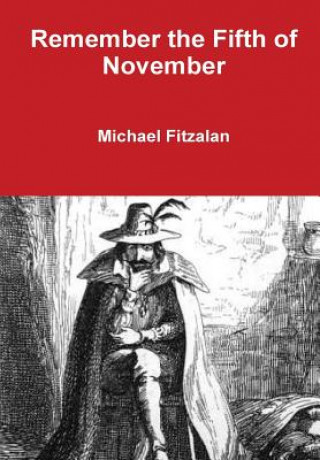 Książka Remember the Fifth of November Michael Fitzalan